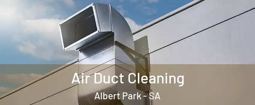 Air Duct Cleaning Albert Park - SA