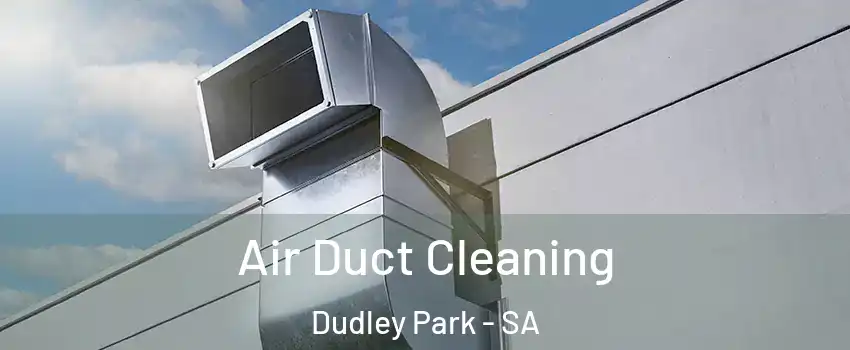 Air Duct Cleaning Dudley Park - SA