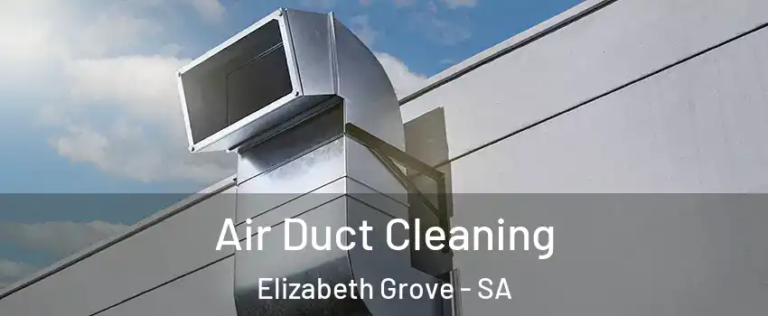Air Duct Cleaning Elizabeth Grove - SA