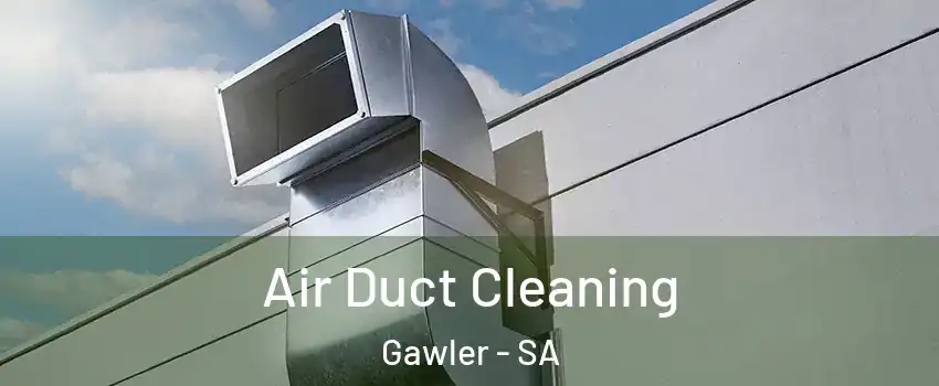  Air Duct Cleaning Gawler - SA