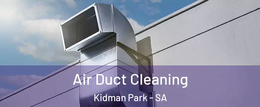 Air Duct Cleaning Kidman Park - SA