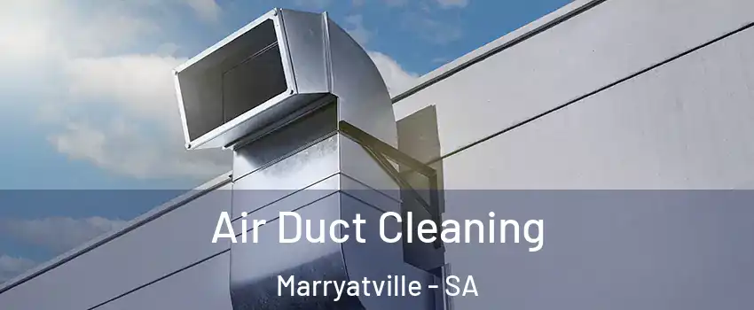 Air Duct Cleaning Marryatville - SA