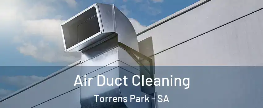 Air Duct Cleaning Torrens Park - SA
