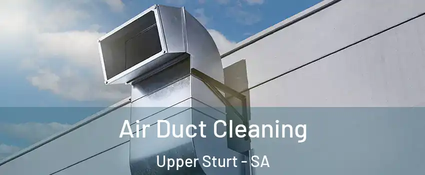 Air Duct Cleaning Upper Sturt - SA