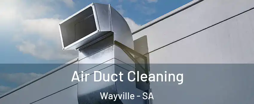 Air Duct Cleaning Wayville - SA