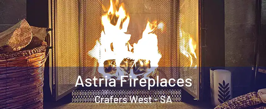  Astria Fireplaces Crafers West - SA