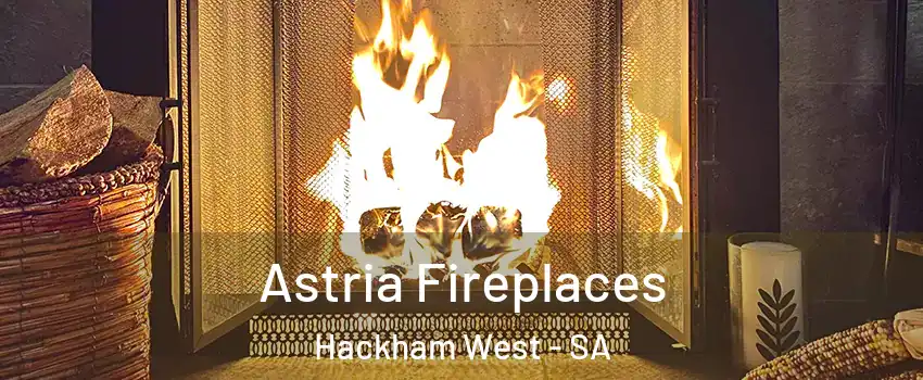 Astria Fireplaces Hackham West - SA