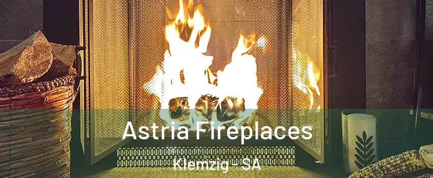 Astria Fireplaces Klemzig - SA