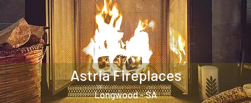 Astria Fireplaces Longwood - SA