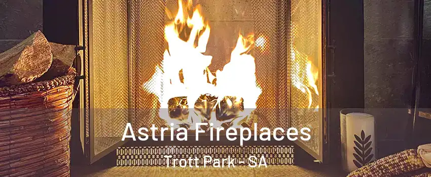  Astria Fireplaces Trott Park - SA