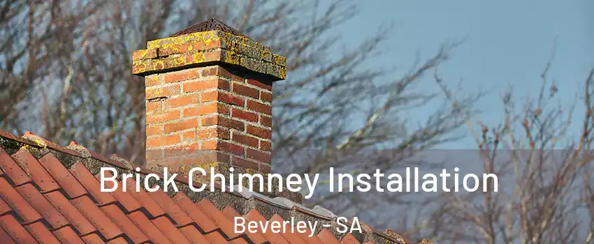  Brick Chimney Installation Beverley - SA