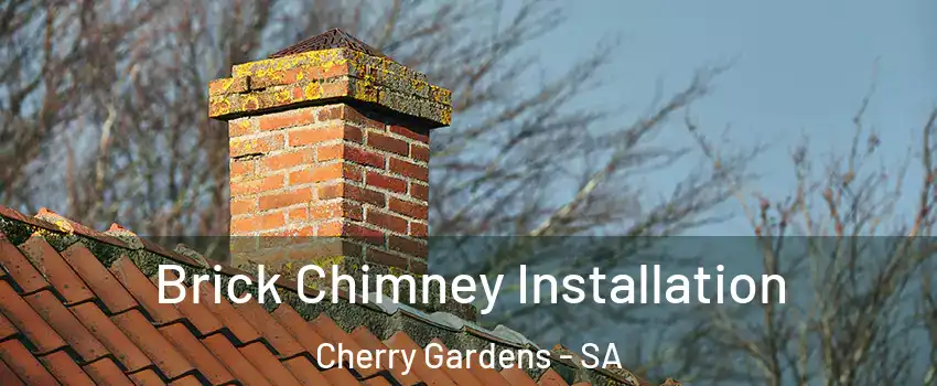 Brick Chimney Installation Cherry Gardens - SA