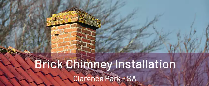 Brick Chimney Installation Clarence Park - SA