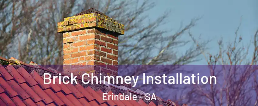Brick Chimney Installation Erindale - SA