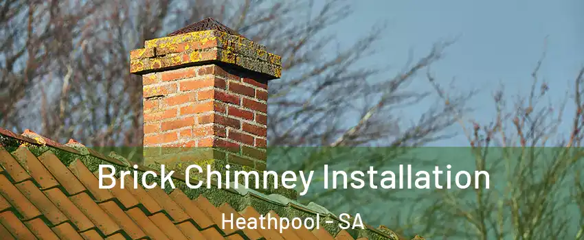  Brick Chimney Installation Heathpool - SA