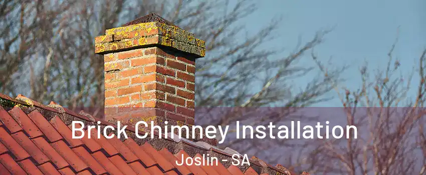 Brick Chimney Installation Joslin - SA
