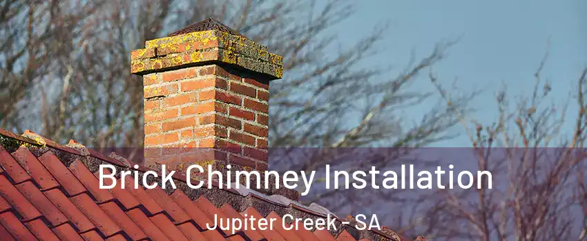 Brick Chimney Installation Jupiter Creek - SA