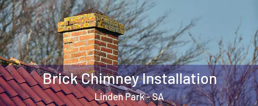 Brick Chimney Installation Linden Park - SA