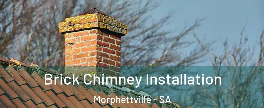 Brick Chimney Installation Morphettville - SA
