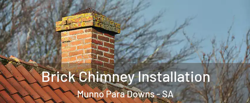 Brick Chimney Installation Munno Para Downs - SA