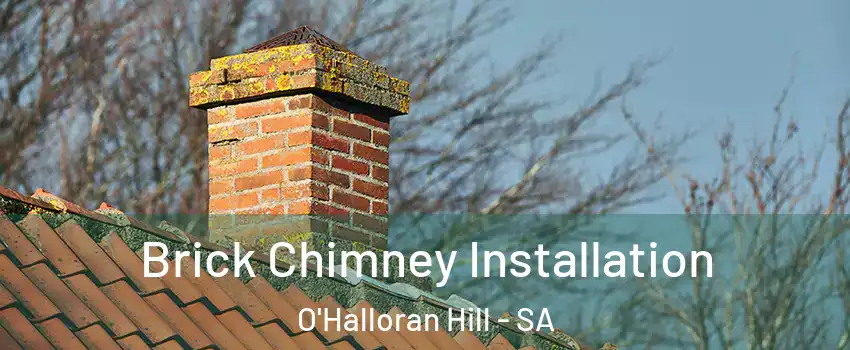 Brick Chimney Installation O'Halloran Hill - SA