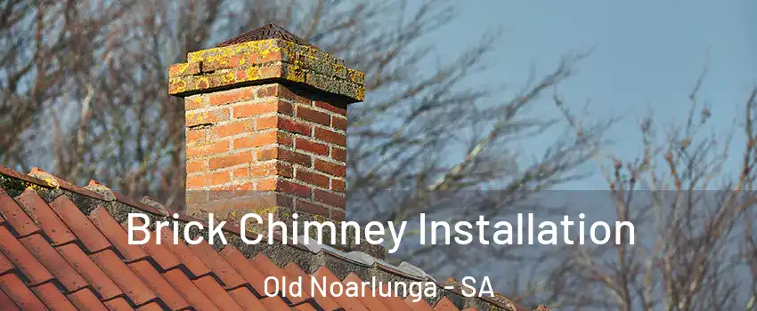 Brick Chimney Installation Old Noarlunga - SA