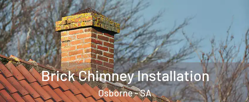Brick Chimney Installation Osborne - SA