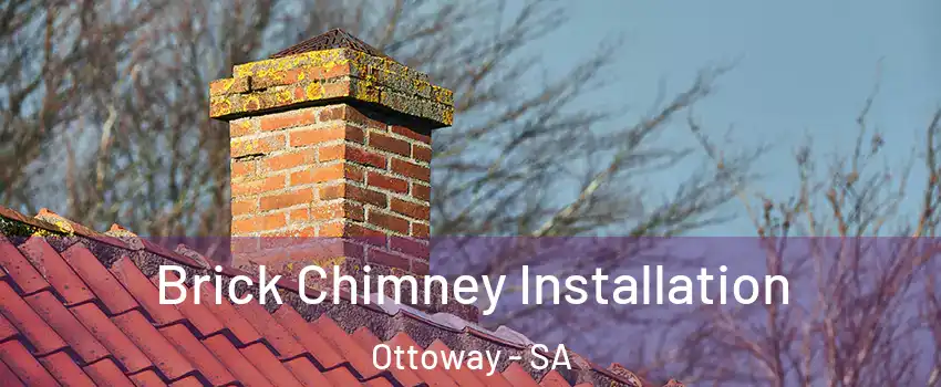 Brick Chimney Installation Ottoway - SA