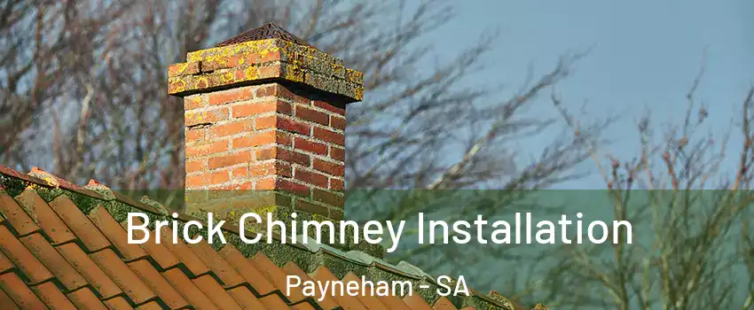 Brick Chimney Installation Payneham - SA