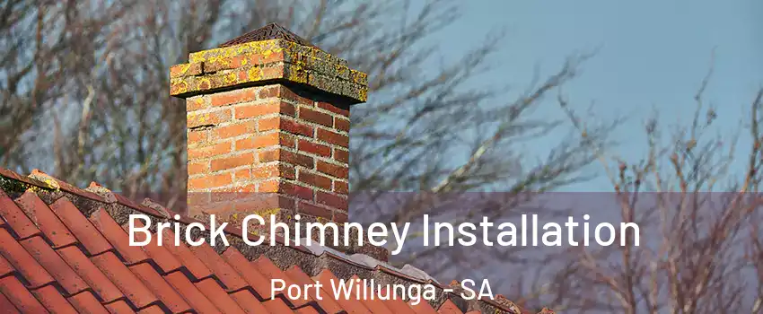 Brick Chimney Installation Port Willunga - SA