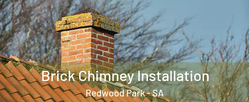 Brick Chimney Installation Redwood Park - SA