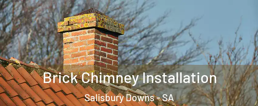 Brick Chimney Installation Salisbury Downs - SA