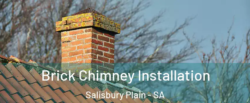 Brick Chimney Installation Salisbury Plain - SA