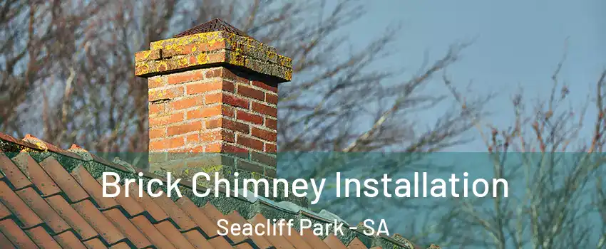 Brick Chimney Installation Seacliff Park - SA