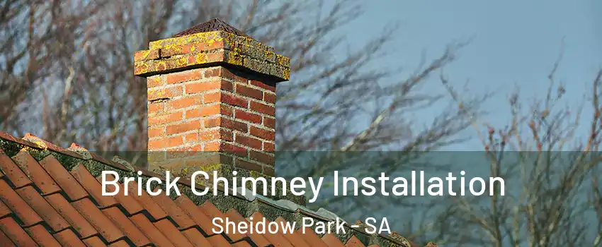 Brick Chimney Installation Sheidow Park - SA