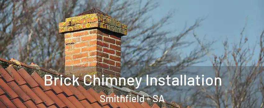 Brick Chimney Installation Smithfield - SA