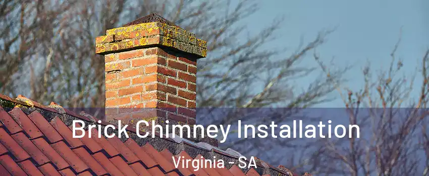 Brick Chimney Installation Virginia - SA