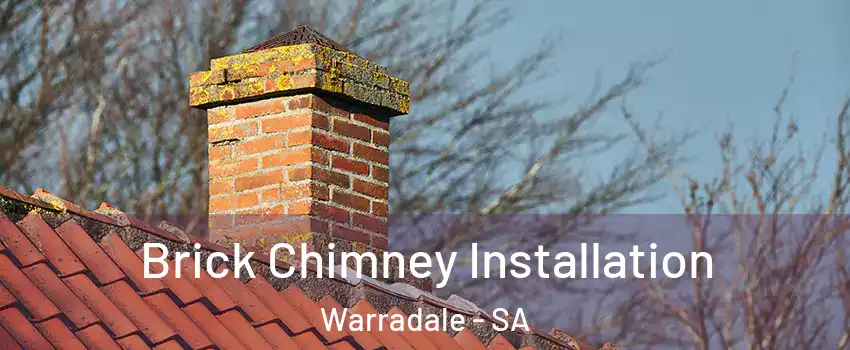 Brick Chimney Installation Warradale - SA
