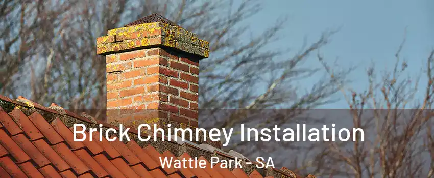 Brick Chimney Installation Wattle Park - SA