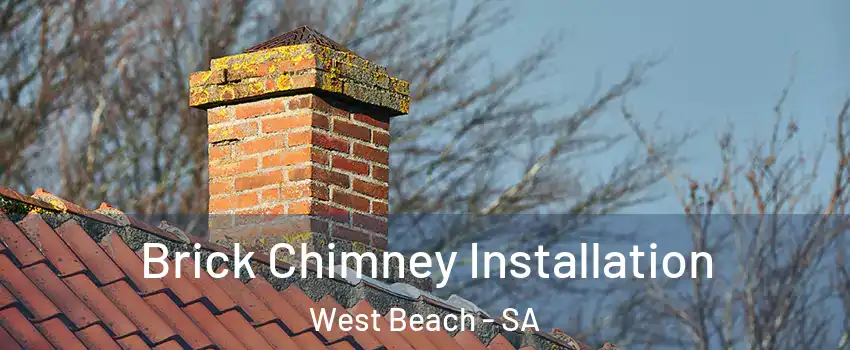 Brick Chimney Installation West Beach - SA