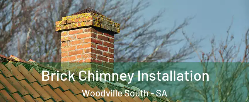 Brick Chimney Installation Woodville South - SA