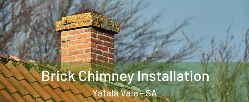 Brick Chimney Installation Yatala Vale - SA