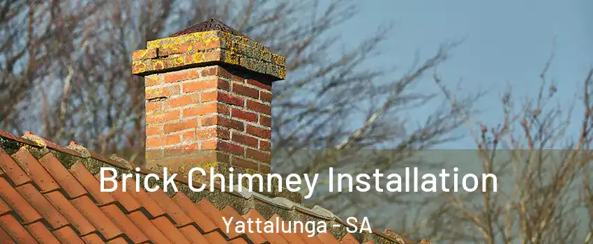 Brick Chimney Installation Yattalunga - SA