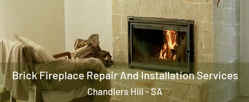  Brick Fireplace Repair And Installation Services Chandlers Hill - SA