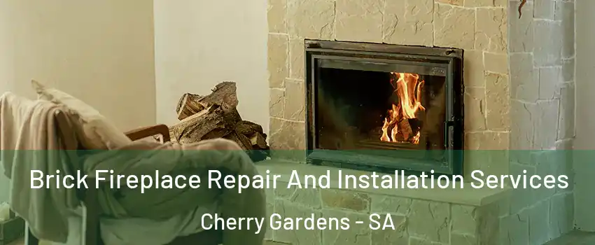 Brick Fireplace Repair And Installation Services Cherry Gardens - SA