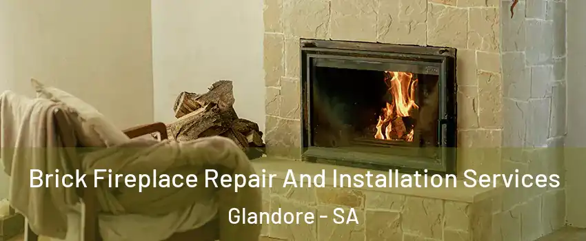  Brick Fireplace Repair And Installation Services Glandore - SA