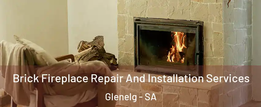 Brick Fireplace Repair And Installation Services Glenelg - SA