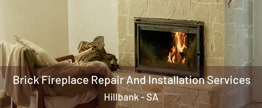 Brick Fireplace Repair And Installation Services Hillbank - SA