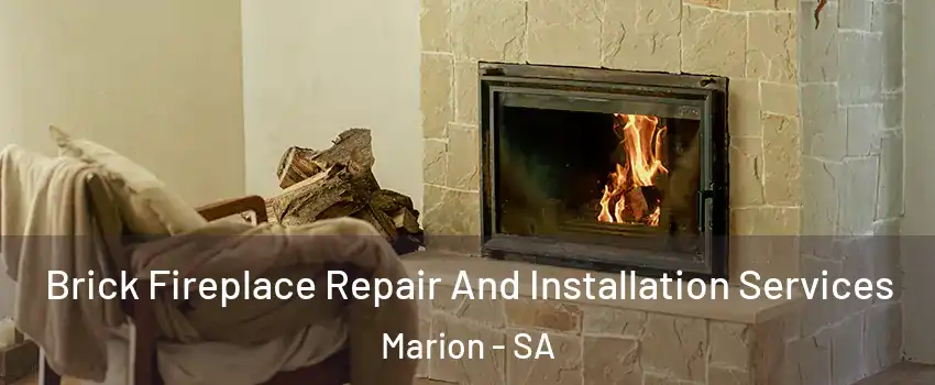 Brick Fireplace Repair And Installation Services Marion - SA