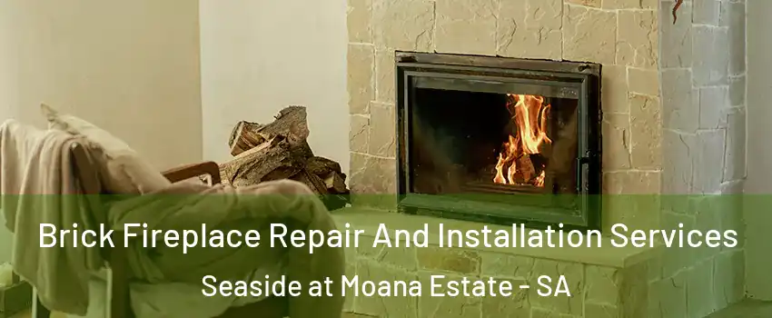 Brick Fireplace Repair And Installation Services Seaside at Moana Estate - SA